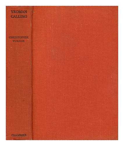 TURNOR, CHRISTOPHER HATTON (1873-?) - Yeoman calling