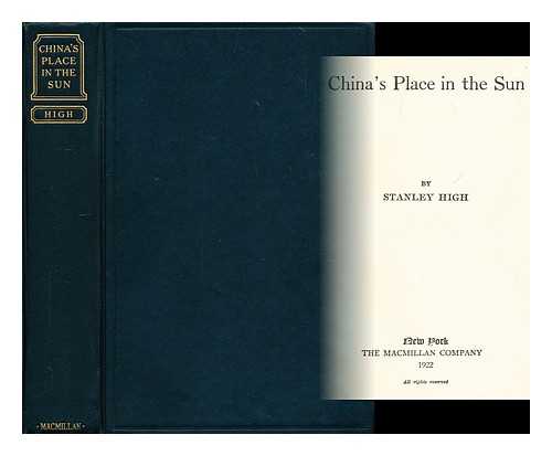 HIGH, STANLEY (1895-) - China's place in the sun