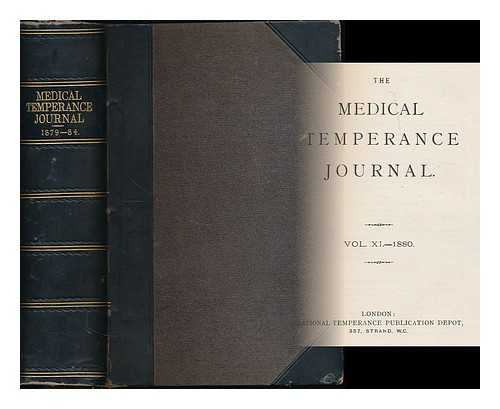 NATIONAL TEMPERANCE LEAGUE (GREAT BRITAIN) - Medical temperance journal : 1879-84 [5 volumes]