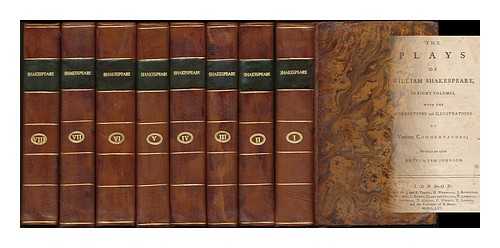 SHAKESPEARE, WILLIAM (1564-1616) - The plays : of William Shakespeare, in eight volumes, with the corrections and illustrations of various commentators; to which are added notes by Sam. Johnson