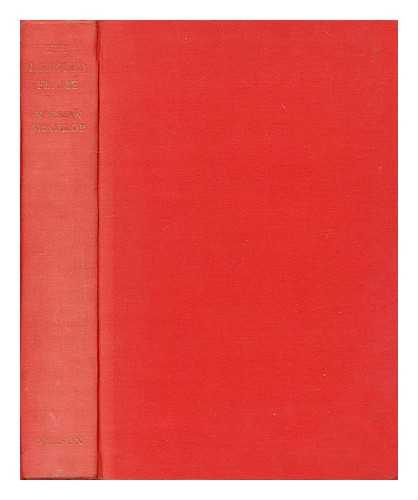 MCKILLOP, NORMAN - The lighted flame : a history of the Associated Society of Locomotive Engineers and Firemen / Foreword by J. G. Baty