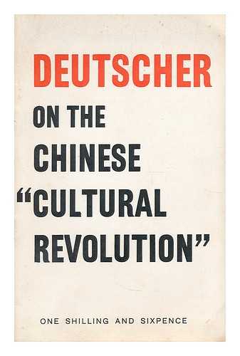 DEUTSCHER, ISAAC (1907-1967). TATE, ERNEST. BERTRAND RUSSELL PEACE FOUNDATION - Deutscher on the Chinese cultural revolution