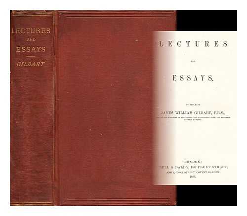 GILBART, JAMES WILLIAM (1794-1863) - Lectures and essays