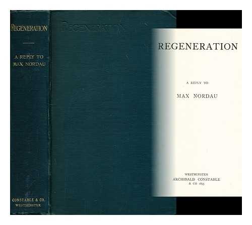 HAKE, A. EGMONT (ALFRED EGMONT) - Regeneration. A reply to Max Nordau