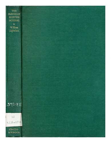 LIGHTFOOT, WILLIAM - The partially-sighted school : an exposition and study of the methods used in England for the education of visually-defective children