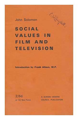 SOLOMON, JOHN - Social values in film and television