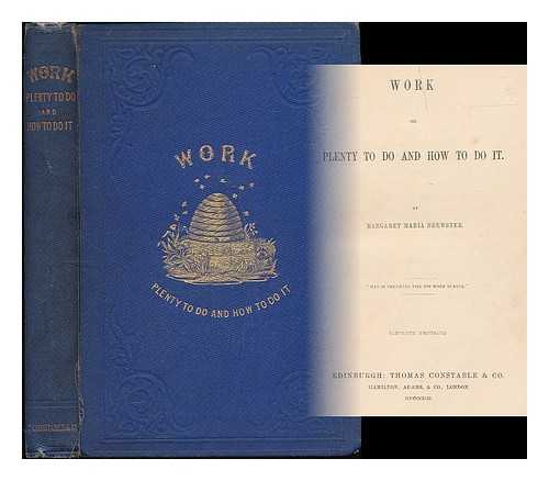 BREWSTER, MARGARET MARIA - Work; or, Plenty to do and how to do it