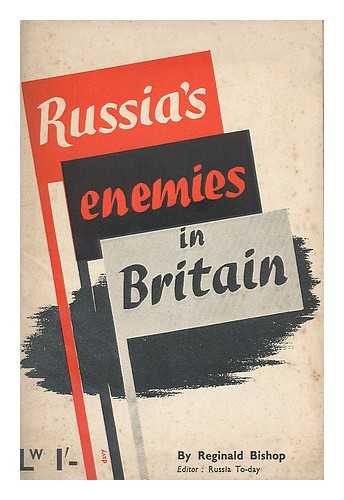 Bishop, Reginald - Russia's enemies in Britain