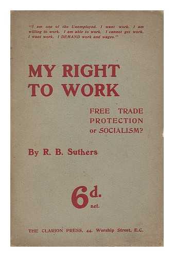 SUTHERS, ROBERT B. - My right to work