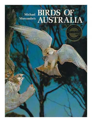 MORCOMBE, MICHAEL - Michael Morcombe's Birds of Australia