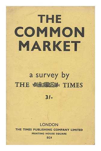 THE TIMES, LONDON - The Common Market, a survey