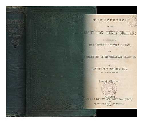 GRATTAN, HENRY (1746-1820) - The speeches of the Right Hon. Henry Grattan : to which is added his letter on the Union : with a commentary on his career and character