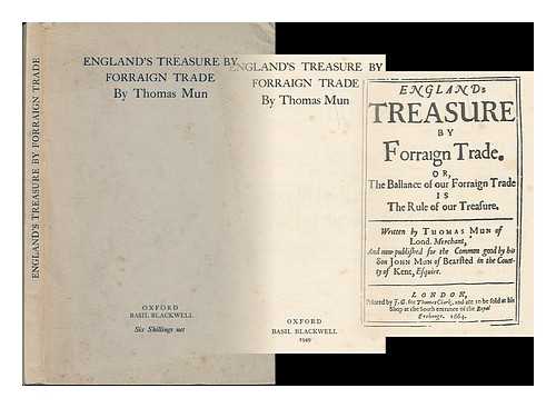 MUN, THOMAS (1571-1641) - England's treasure by forraign trade