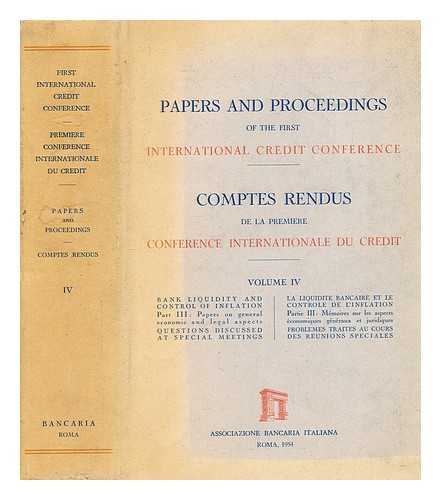 INTERNATIONAL CREDIT CONFERENCE (1951- ) (1ST : 1951 : ROME, ITALY) - Papers and proceedings of the first International Credit Conference  Vol. 4 Bank liquidity and control of inflation. Part 3, Papers on general economic and legal aspects