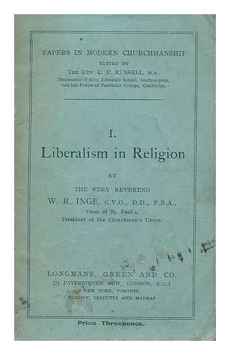 INGE, WILLIAM RALPH (1860-1954) - Liberalism in religion