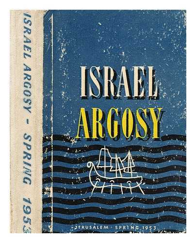 HALEVY-LEVIN, ISAAC - Israel argosy / edited by Isaac Halevy-Levin