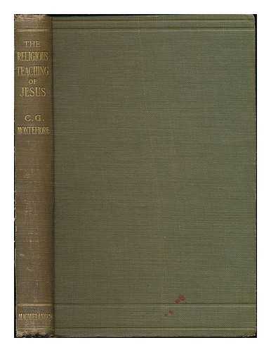 MONTEFIORE, C. G. (CLAUDE GOLDSMID), (1858-1938) - Some elements of the religious teaching of Jesus