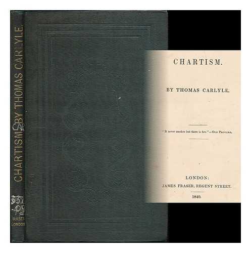 CARLYLE, THOMAS (1795-1881) - Chartism