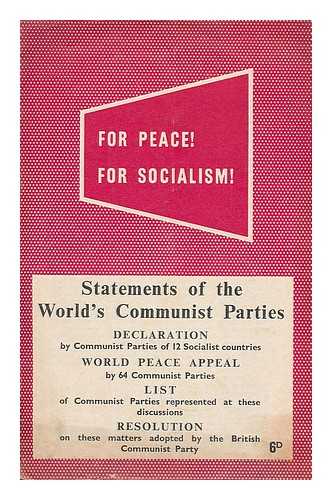 COMMUNIST PARTY - For peace for Socialism! : statements of the world's Communist Parties. Declaration by Communist Parties of 12 Socialist countries