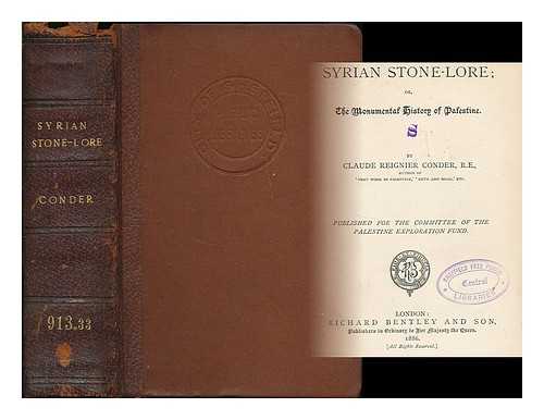 CONDER, CLAUDE REIGNIER (1848-1910) - Syrian stone-lore, or, The monumental history of Palestine