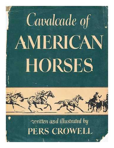 CROWELL, PERS - Cavalcade of American Horses