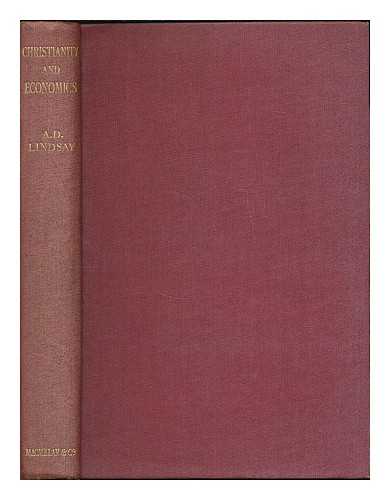 LINDSAY, ALEXANDER DUNLOP (1879-1952) - Christianity and economics