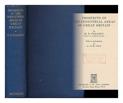 FOGARTY, MICHAEL PATRICK - Prospects of the industrial areas of Great Britain