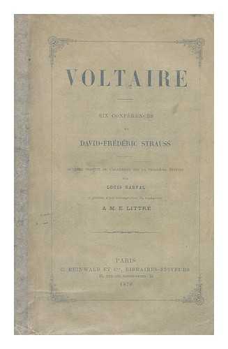 STRAUSS, DAVID FRIEDRICH (1808-1874) - Voltaire : six conferences / de David-Friedrich Strauss