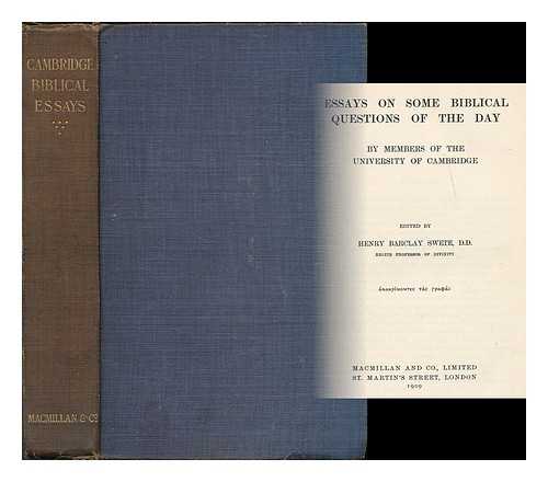 UNIVERSITY OF CAMBRIDGE ; SWETE, HENRY BARCLAY (1835-1917) - Essays on some biblical questions of the day