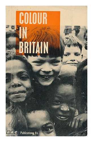 HOOPER, RICHARD. BRITISH BROADCASTING CORPORATION - Colour in Britain / edited by Richard Hooper