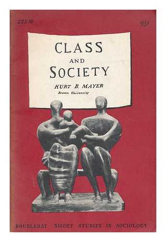 MAYER, KURT BERND (1916-) - Class and society