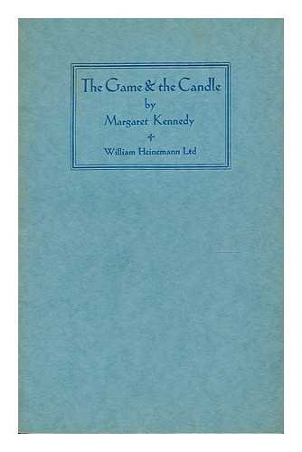 KENNEDY, MARGARET - The game and the candle