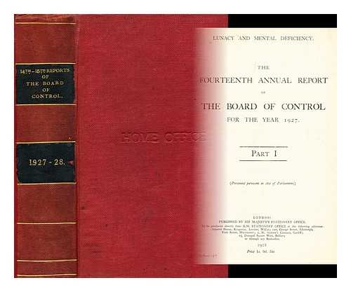 GREAT BRITAIN. COMMISSIONERS IN LUNACY - Lunacy : The fourteenth annual report of the board of control for the year 1927: Part 1