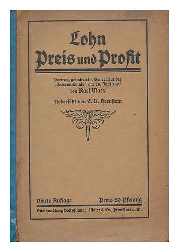 MARX, KARL (1818-1883) - Lohn, Preis und Profit