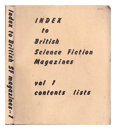 STONE, GRAHAM - Index to British Science Fiction Magazines 1934-1953 Volume One - Contents Lists