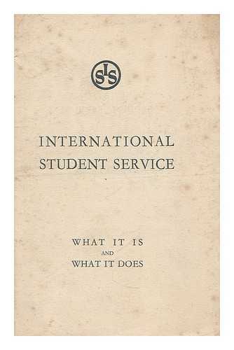 INTERNATIONAL STUDENT SERVICE - International Student Service : what it is and what it does