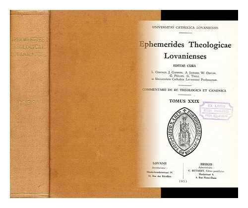 UNIVERSITE CATHOLIQUE DE LOUVAIN - Ephemerides theologicae Lovanienses: Tomus xxix: L. Cerfaux, J. Coppens (et al.)