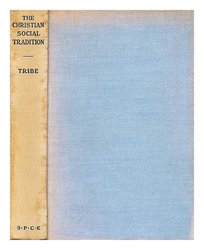 TRIBE, REGINALD HERMAN - The Christian social tradition