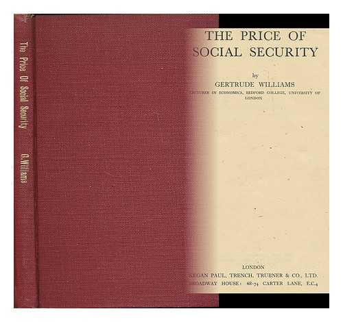 WILLIAMS, GERTRUDE (B. 1897) - The price of social security