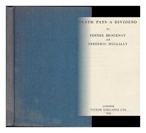 BROCKWAY, FENNER (1888-1988) - Death pays a dividend