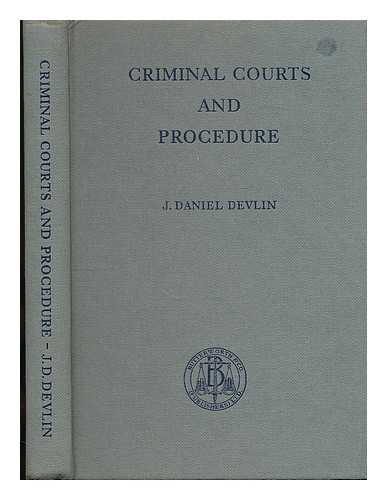 DEVLIN, J. DANIEL - Criminal courts and procedure