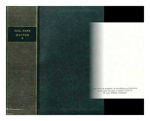 MARX, KARL  (1818-1883) - Oeuvres... [1.], Economie. 1... Preface par Francois Perroux. Edition etablie par Maximilien Rubel. [Traduction de M. Rubel, Louis Evrard et Joseph Roy.] : [Nouvelle edition.]