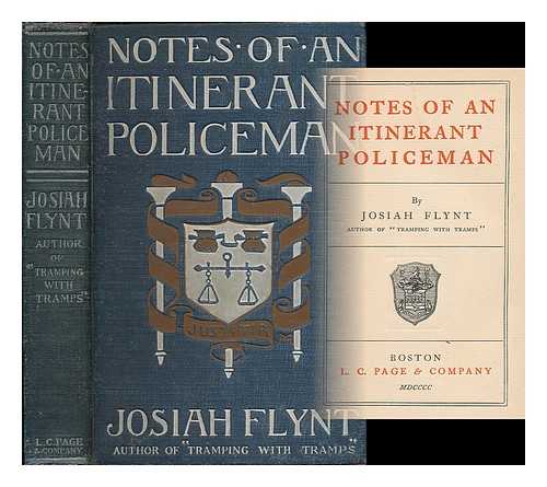 FLYNT, JOSIAH (1869-1907) - Notes of an itinerant policeman