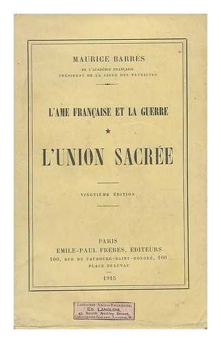 BARRES, MAURICE (1862-1923) - L' union sacree