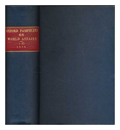 OXFORD PAMPHLETS - Oxford pamphlets on world affairs : 1-20, 1939