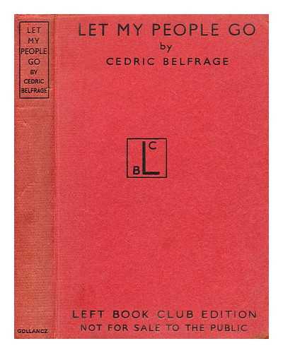 BELFRAGE, CEDRIC (1904-?) - Let my people go