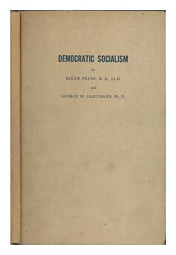 PAYNE, ROGER (1870-1955) - Democratic socialism
