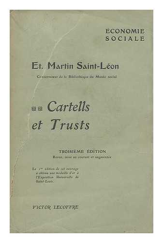MARTIN SAINT-LEON, ETIENNE (1860-) - Cartells et trusts