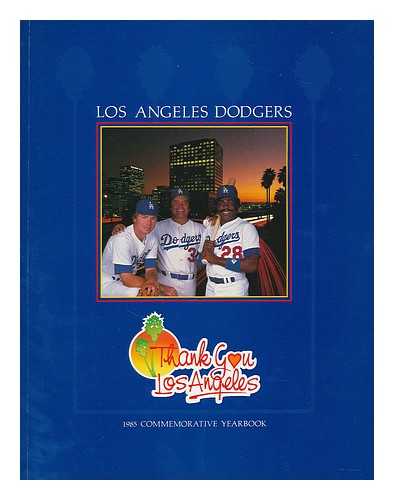 LOS ANGELES DODGERS - 1985 Los Angeles Dodgers Yearbook