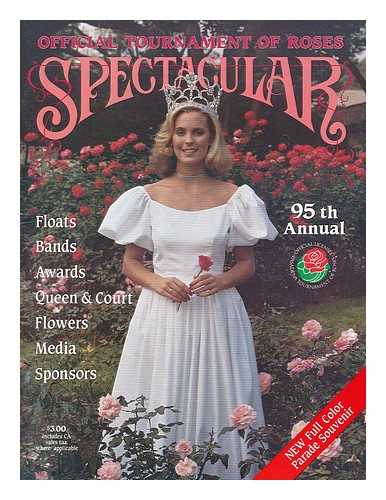 PASADENA TOURNAMENT OF ROSES - Official Tournament of Roses Spectacular, 95th annual, 1984